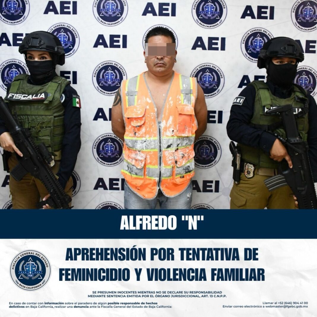 Detienen en Tijuana a sujeto acusado de feminicidio en grado de tentativa y violencia familiar