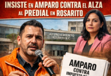 Movimiento Ciudadano insiste en amparo contra alza al predial en Rosarito