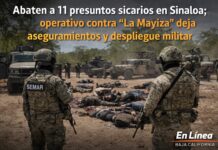 Abaten a 11 presuntos sicarios en Sinaloa; operativo contra “La Mayiza” deja aseguramientos y despliegue militar