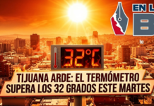 Tijuana arde: termómetro supera los 32 grados este martes