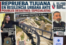 Reprueba Tijuana en resilencia urbana ante posibles desastres: Especialistas