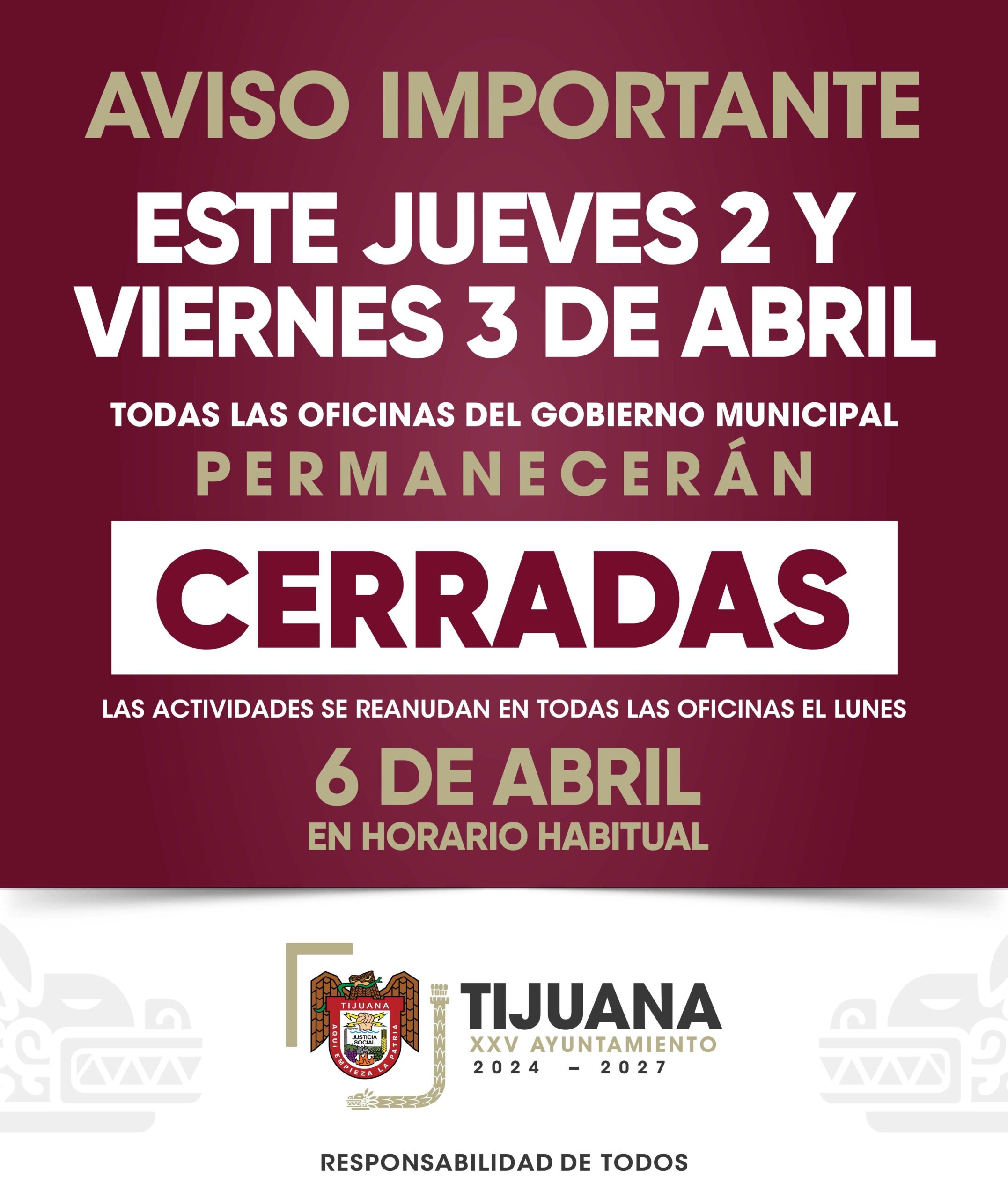 Suspenderá labores Gobierno Municipal de Tijuana el jueves 2 y viernes 3 de abril por días santos